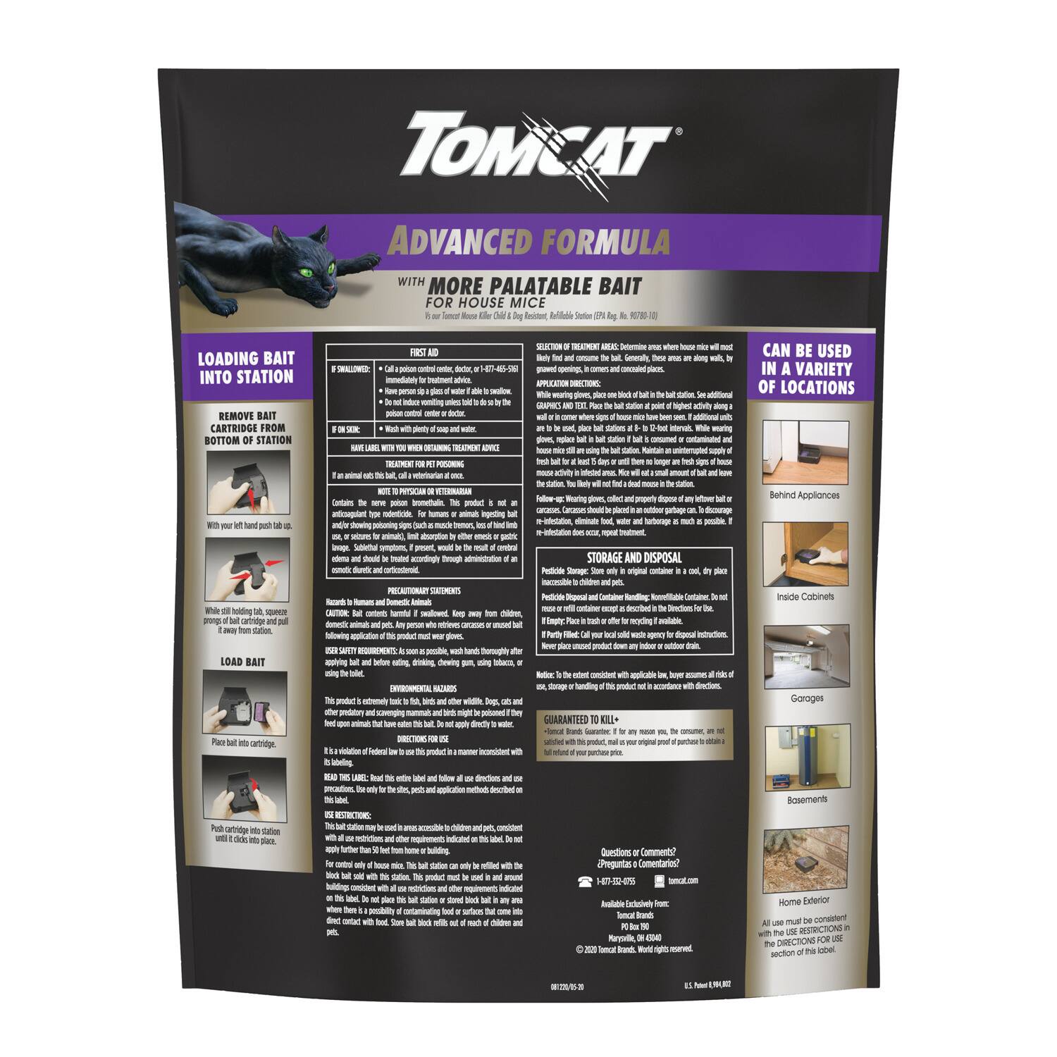 **TOMCAT**

**ADVANCED FORMULA**  
WITH MORE PALATABLE BAIT FOR HOUSE MICE

---

**LOADING BAIT INTO STATION**

1. **REMOVE BAIT CARTRIDGE FROM BOTTOM OF STATION**
   - With your left hand, grasp the bottom of the station.
   - With your right hand, grasp the bait cartridge and pull it straight out of the station.

2. **LOAD BAIT**
   - Place bait into cartridge.
   - Push cartridge into station.
   - Push bait into bait hole.

---

**FIRST AID**
- **IF SWALLOWED:** Call poison control center, 1-800-222-1222.
  - If symptoms occur, have person sip water. Do not induce vomiting.
- **IF ON SKIN:** Remove contaminated clothing. Wash with soap and water.
- **IF IN EYES:** Rinse cautiously with water for 15 minutes. Remove contact lenses, if present. Continue rinsing.
- **IF INHALED:** Move person to fresh air.

**FOR ANIMALS:** If an animal eats this product, contact a veterinarian.

**SURFACE WITH WHICH THIS TREATMENT COMES INTO CONTACT IS NOT INTENDED FOR