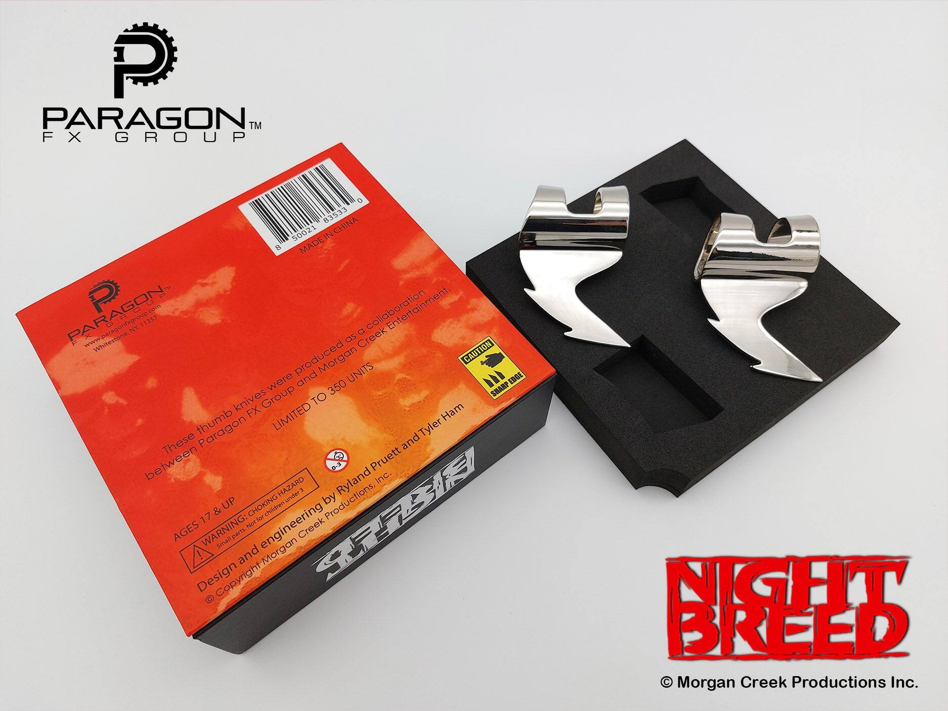 PARAGON™ FX GROUP  
83533 50021 IN CHINA  
MADE IN CHINA  

PARAGON™  
www.paragonfxgroup.com  
Whitestone NY 1357  

A collaboration with Morgan Creek Entertainment.  
These thumb knives were produced by Paragon FX Group and Limited by Morgan Creek Productions, Inc.  
Design and engineering by Ryland Pruett and Tyler Ham  

WARNING: Small parts. Not for children under 3. CHOKING HAZARD.  
AGES 17 & UP  

© Copyright Morgan Creek Productions Inc.  

NIGHT BREED  
© Morgan Creek Productions Inc.