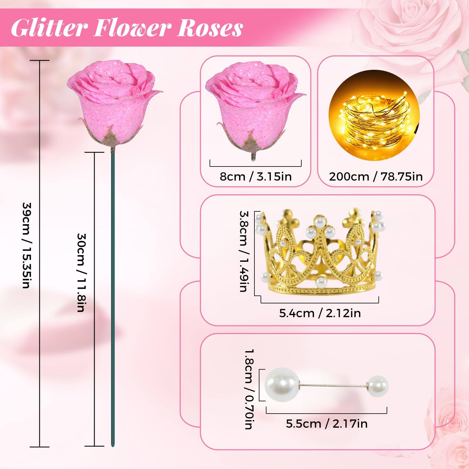 Glitter Flower Roses

- 39cm / 15.35in
- 30cm / 11.8in
- 8cm / 3.15in
- 200cm / 78.75in
- 38cm / 15.5in
- 5.4cm / 2.12in
- 1.8cm / 0.70in
- 5.5cm / 2.17in