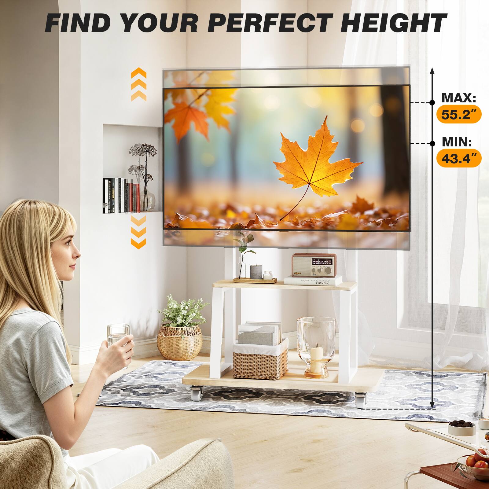 FIND YOUR PERFECT HEIGHT

MAX: 55.2"
MIN: 43.4"