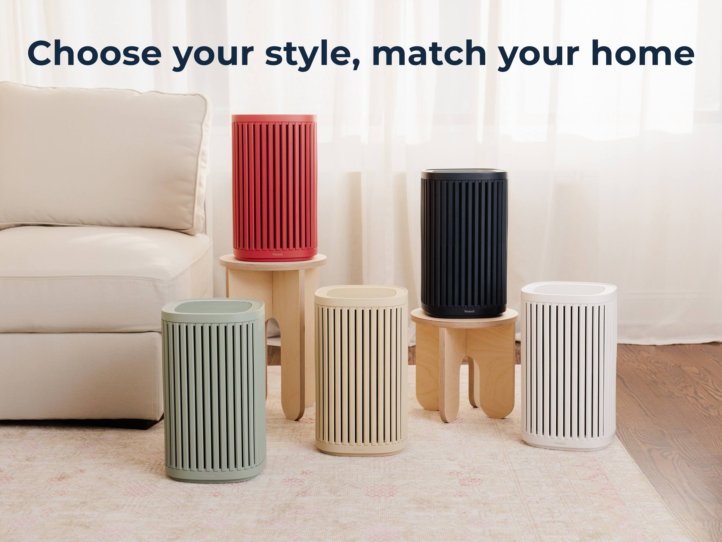 Choose your style, match your home