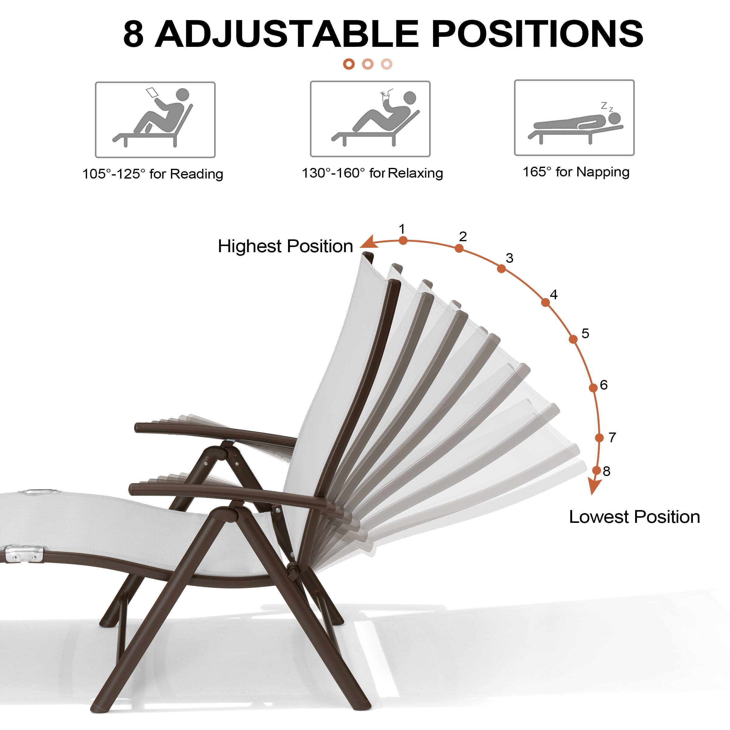 8 Adjustable Positions

105°-125° for Reading  
130°-160° for Relaxing  
165° for Napping  

Highest Position  
1 2 3 4 5 6 7 8  
Lowest Position
