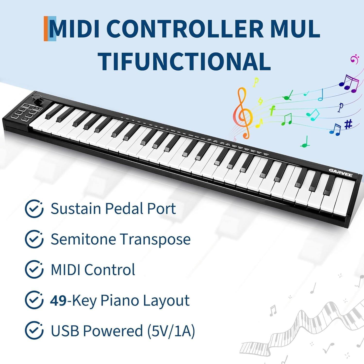 MIDI CONTROLLER MULTIFUNCTIONAL  
- Sustain Pedal Port  
- Semitone Transpose  
- MIDI Control  
- 49-Key Piano Layout  
- USB Powered (5V/1A)