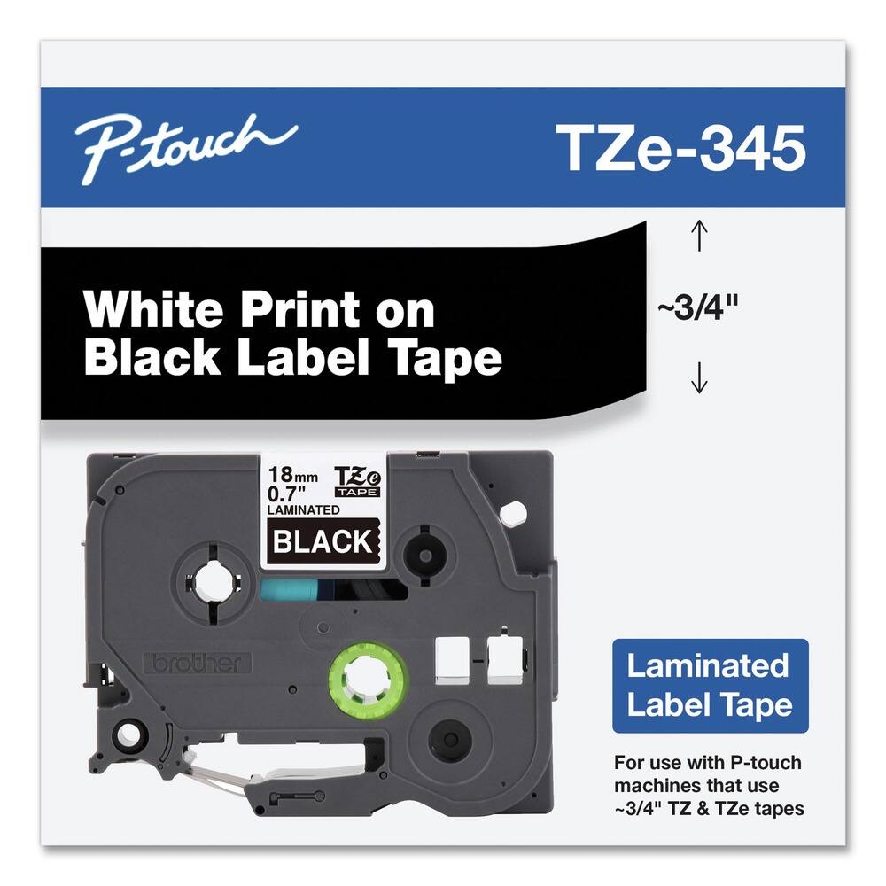 P-touch  
TZe-345  

White Print on Black Label Tape  

~3/4"  

18mm  
0.7"  
LAMINATED  
BLACK  

Laminated Label Tape  

For use with P-touch machines that use ~3/4" TZ & TZe tapes