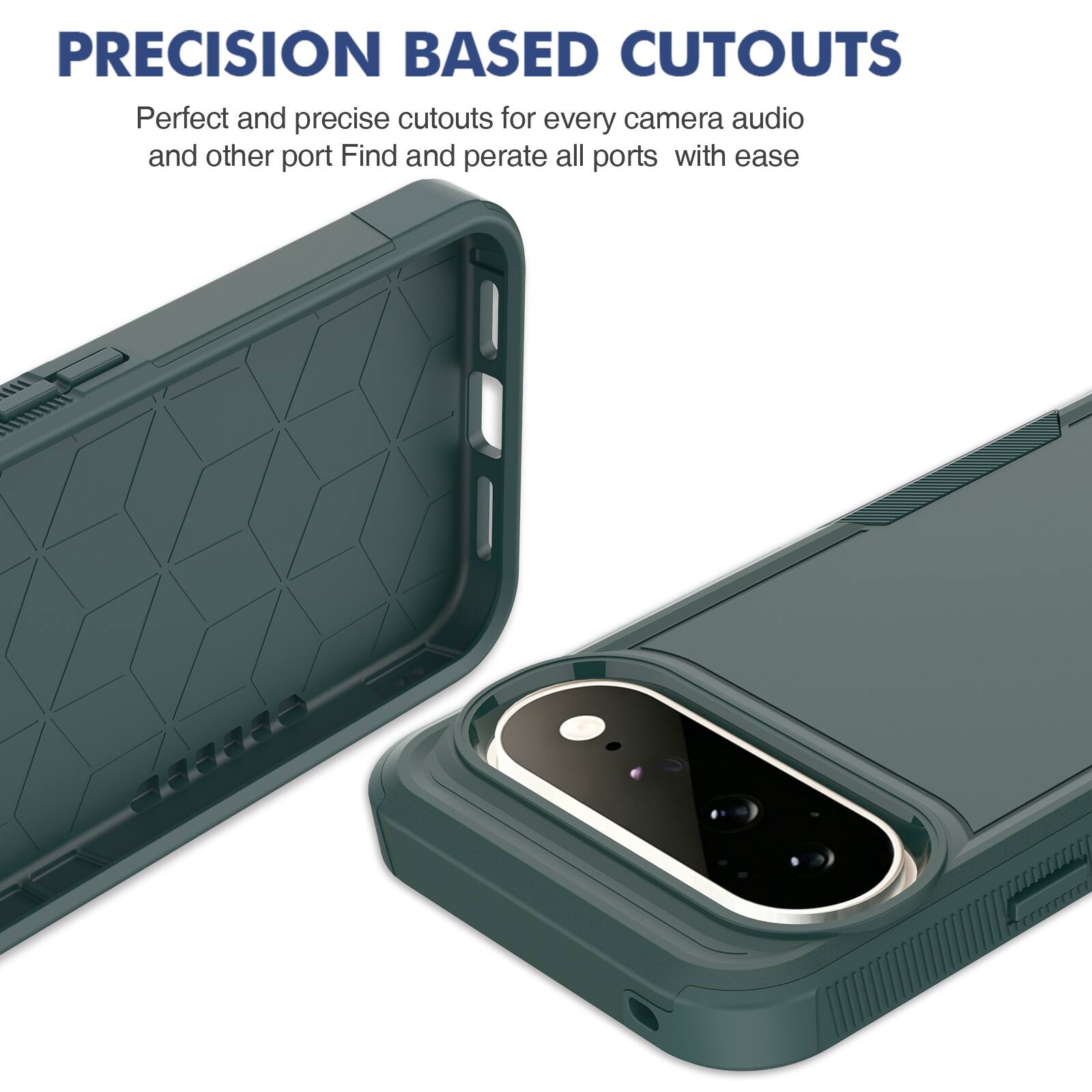 PRECISION BASED CUTOUTS  
Perfect and precise cutouts for every camera, audio, and other port. Find and operate all ports with ease.