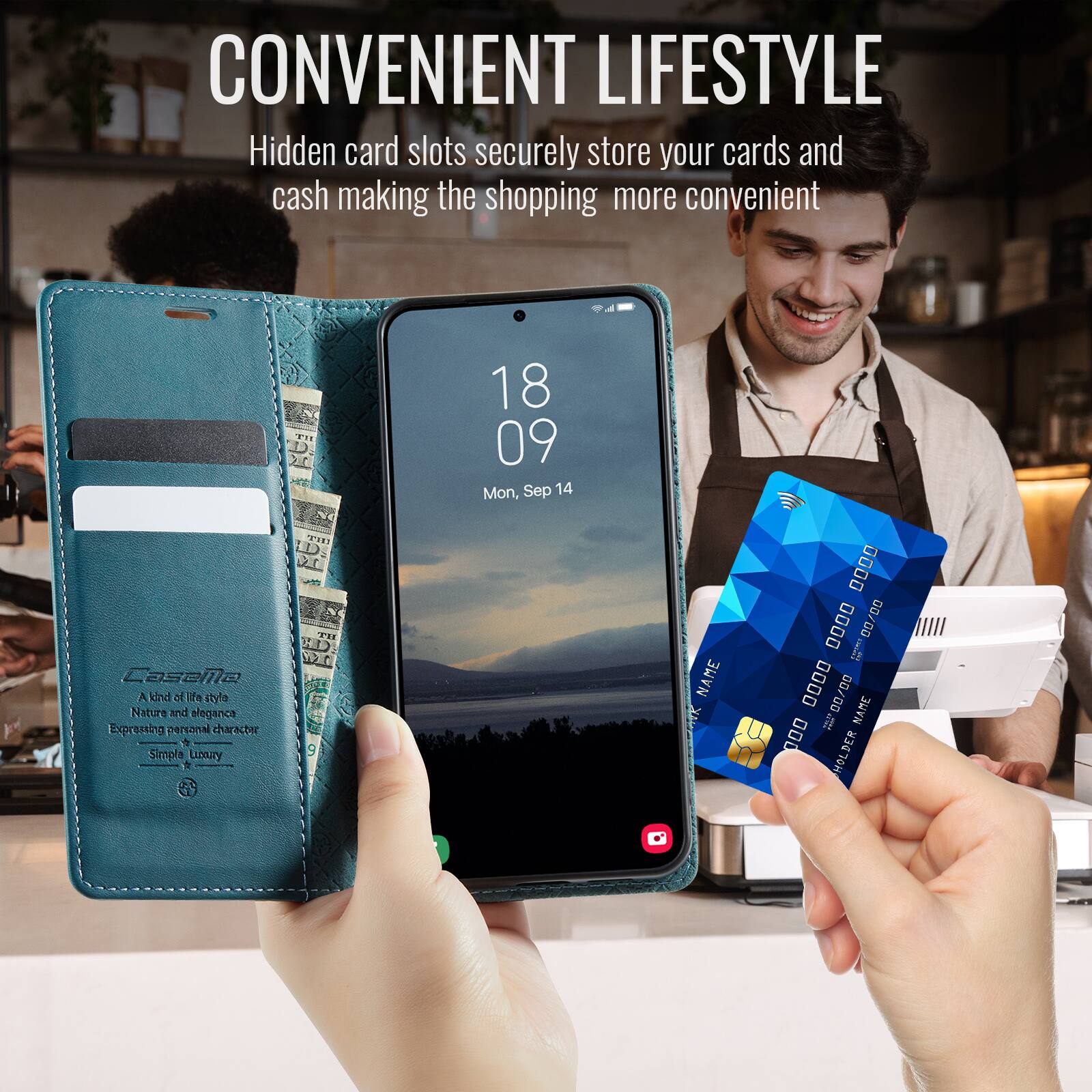 CONVENIENT LIFESTYLE  
Hidden card slots securely store your cards and cash making the shopping more convenient.

HE 18 09  
Mon, Sep 14  
Casellla  
A kind of life style  
Nature and elegance  
Expressing personal character  
Simple Luxury  

NAME  
0000 00/00 00 0000  
I DU  
0000 00/00  

NAME  
0000 00/00