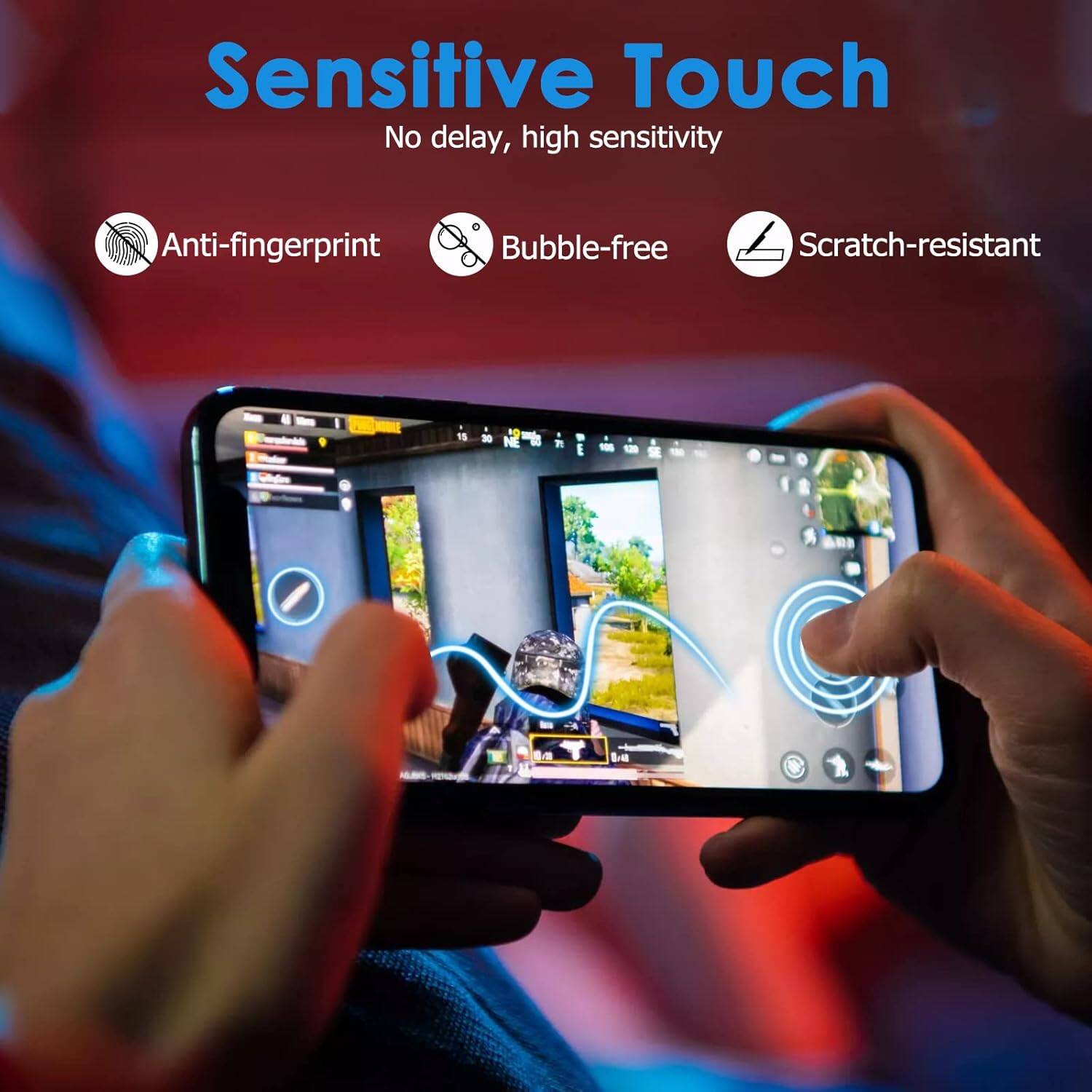 Sensitive Touch  
No delay, high sensitivity  

Anti-fingerprint  
Bubble-free  
Scratch-resistant