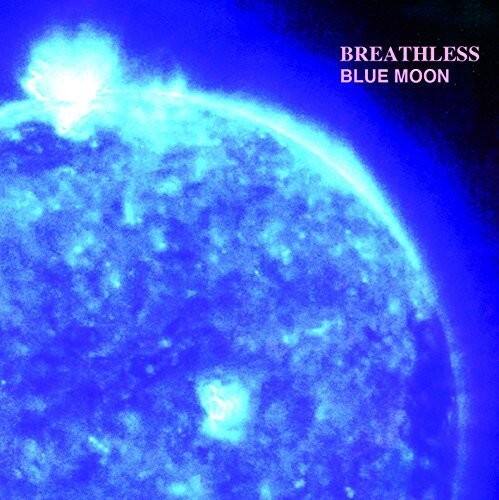 BREATHLESS BLUE MOON