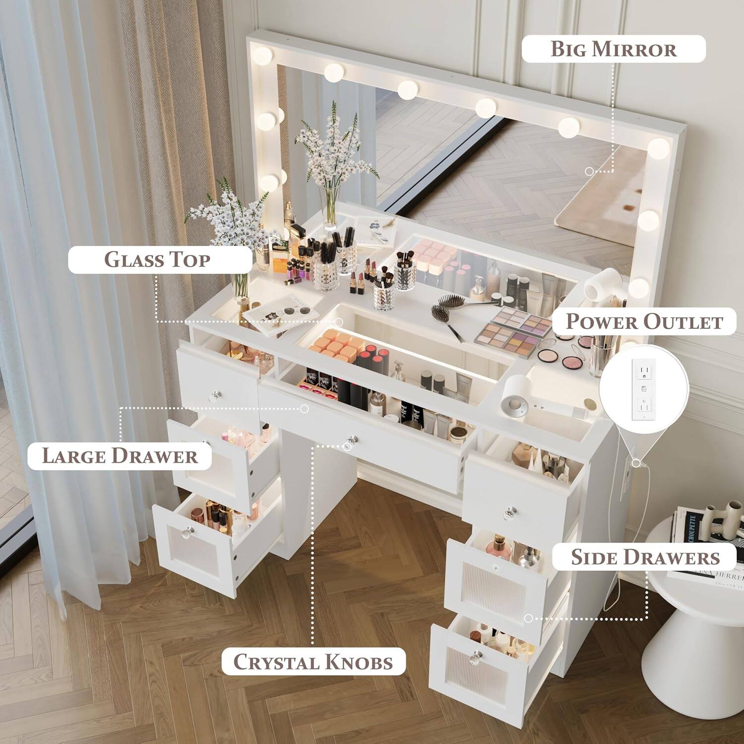 - Big Mirror
- Glass Top
- Power Outlet
- Large Drawer
- Side Drawers
- Crystal Knobs