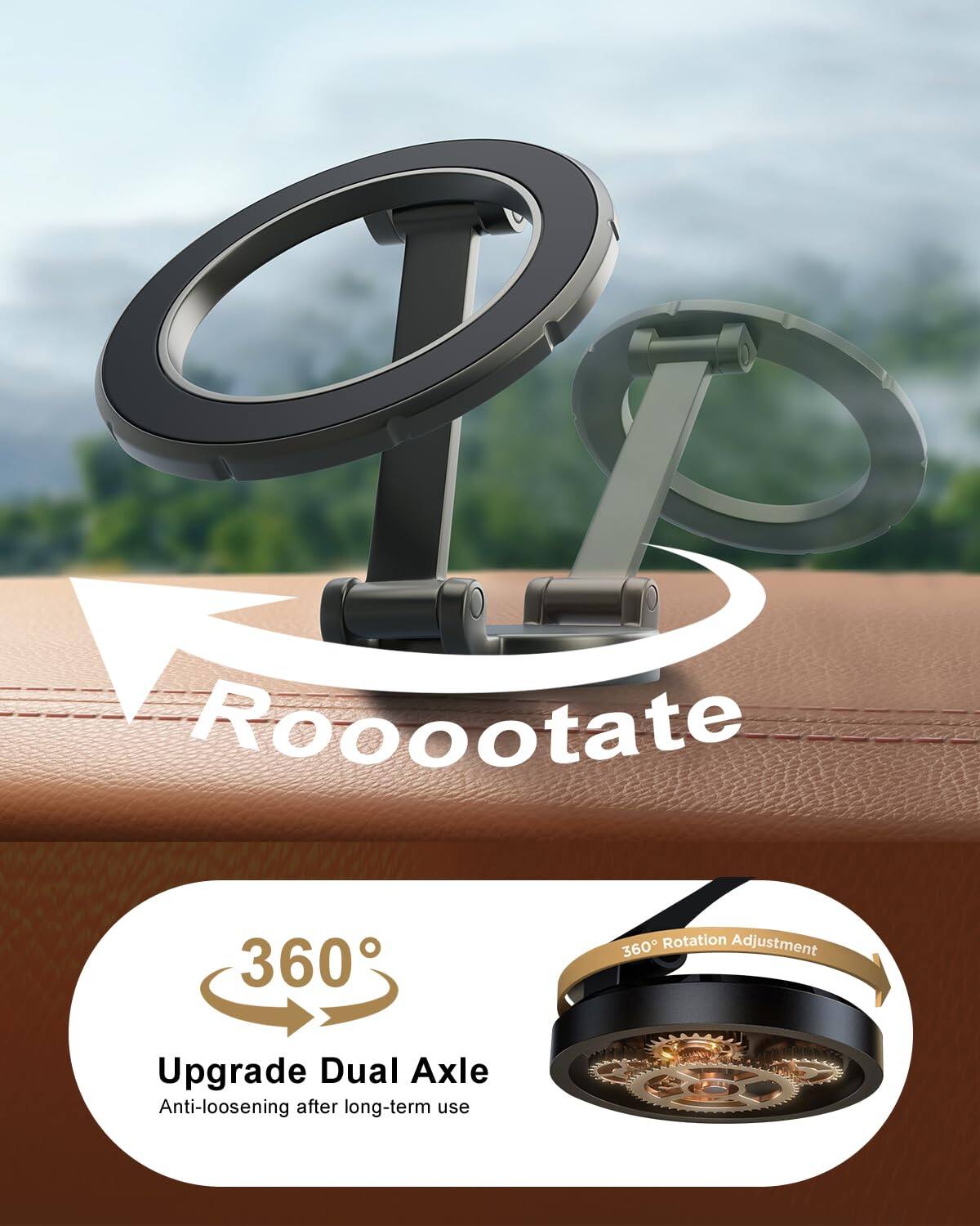 Rooootate

360° Rotation Adjustment

Upgrade Dual Axle
Anti-loosening after long-term use