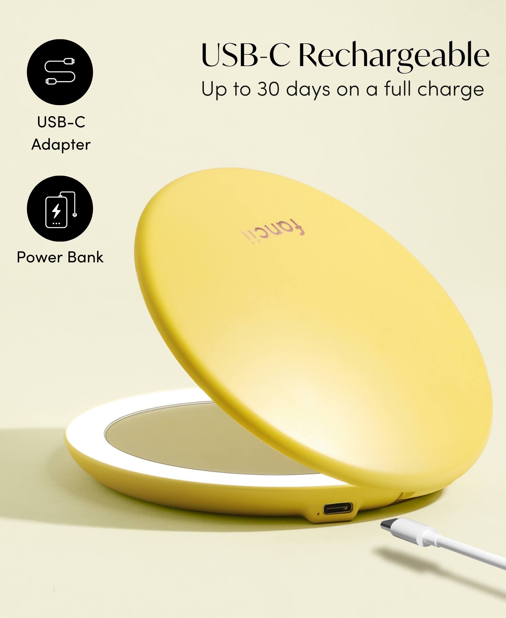 USB-C Rechargeable  
Up to 30 days on a full charge  
USB-C Adapter  
Power Bank