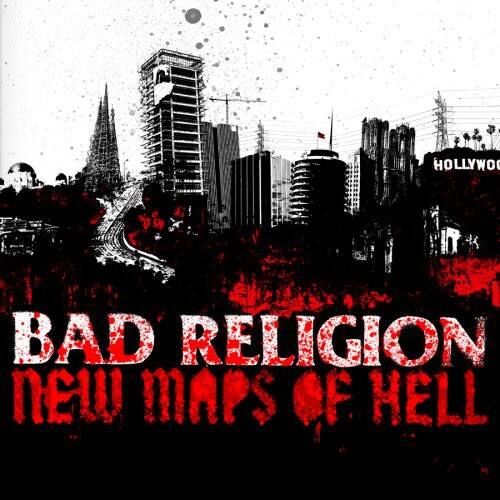 BAD RELIGION  
NEW MAPS OF HELL