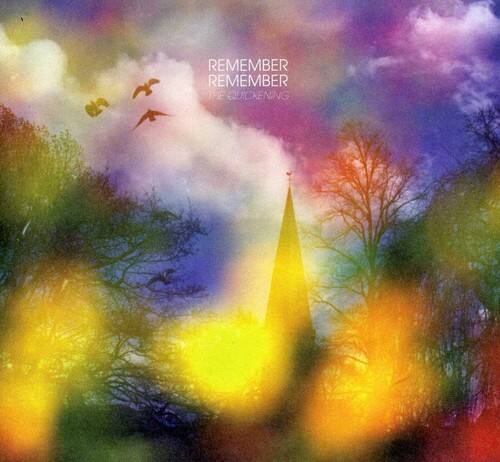 REMEMBER REMEMBER THE QUICKENING