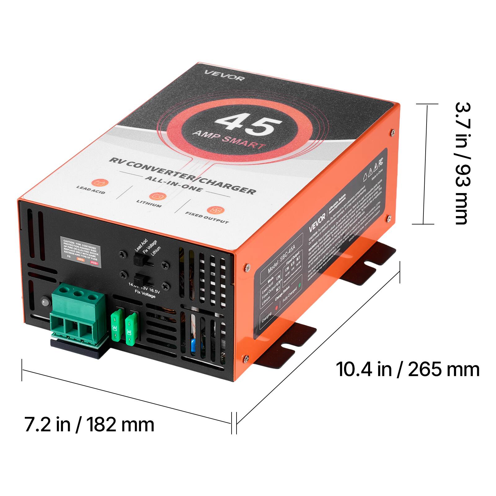 VEVOR AMP 45 SMART RV CONVERTER/CHARGER ALL-IN-ONE START LEAD ACID CHARGER LITHIUM - FIXED OUTPUT VEVOR CAUTION FULL

Lead Acid Voltage NATURAL - Kid Lithium

SBC4SA 14

Model: SSC-4SA 14

w. Fix Voltage 16.5V

Dimensions:
- 3.7 in / 93 mm
- 10.4 in / 265 mm
- 7.2 in / 182 mm