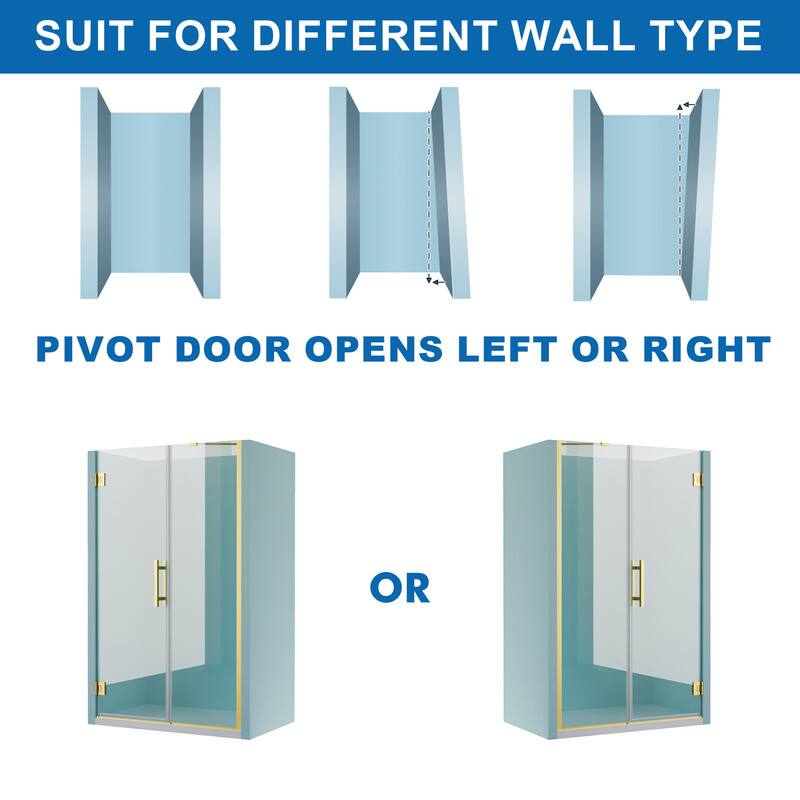 SUIT FOR DIFFERENT WALL TYPE

PIVOT DOOR OPENS LEFT OR RIGHT

OR