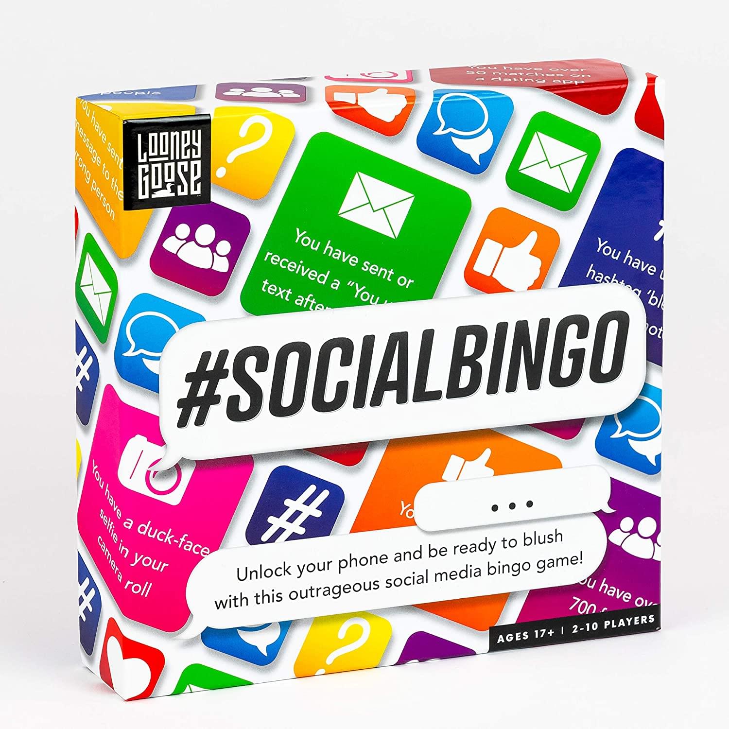 #SOCIALBINGO

Unlock your phone and be ready to blush with this outrageous social media bingo game!

- You have sent or received a text after "You"
- You have a duck-face selfie in your camera roll
- You have sent or received a "LOONEY" text
- You have a hashtag "blush" in your social media
- You have a matching app on your phone

AGES 17+ | 2-10 PLAYERS

700+