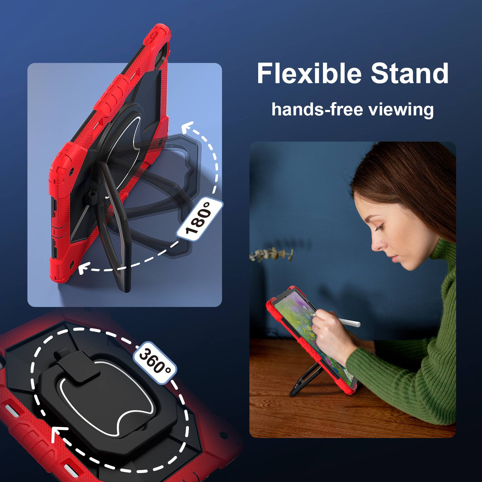Flexible Stand  
hands-free viewing  
180°  
360°