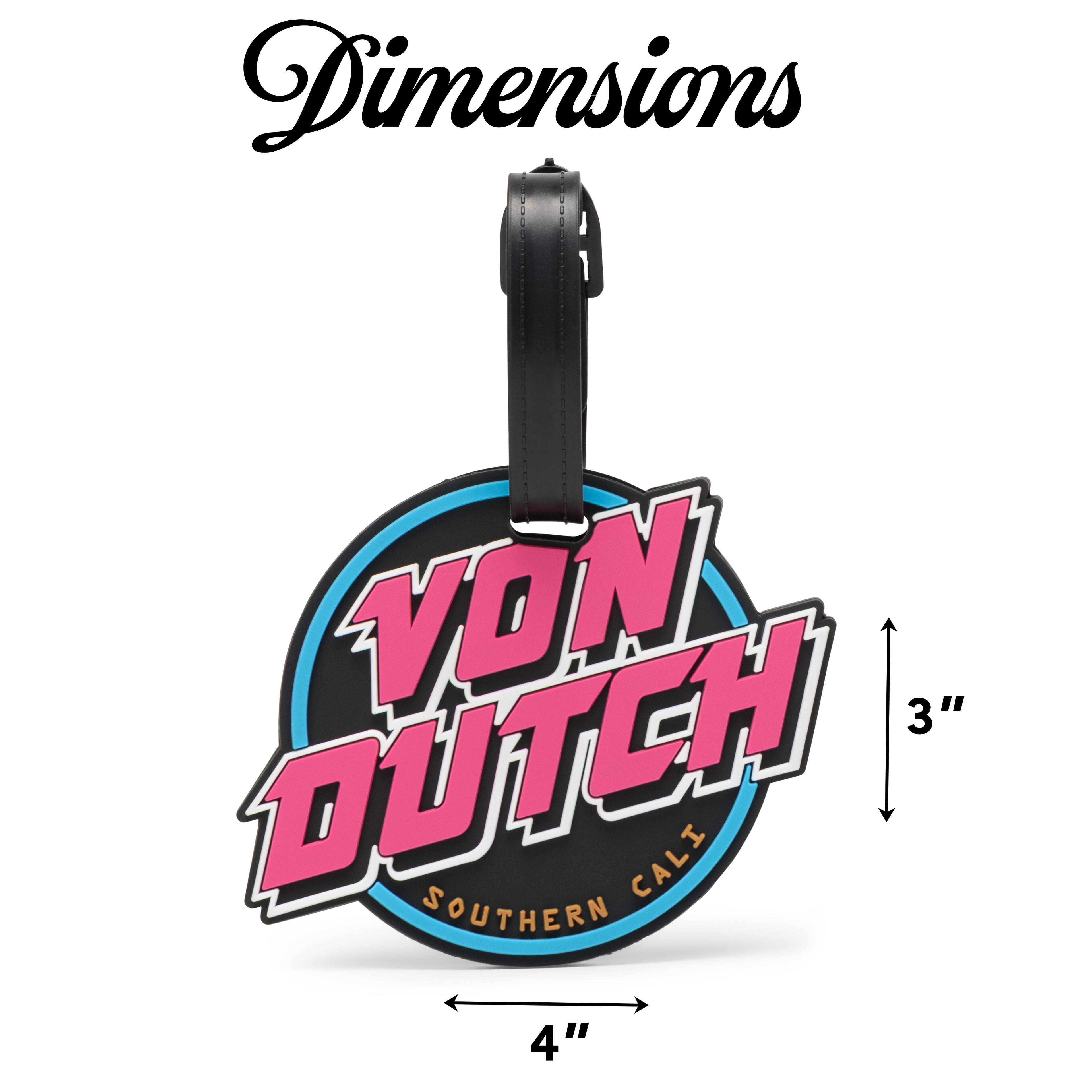 Dimensions:  
VON DUTCH  
SOUTHERN CALI  
3"  
4"