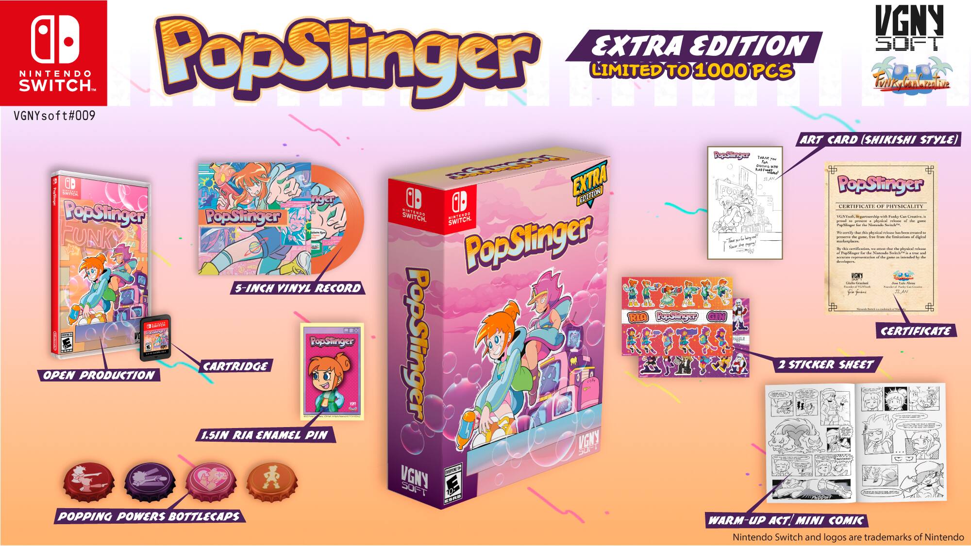 PopSlinger Extra Edition:
* 5-inch Vinyl Record
* 14-inch PopSlinger Slingshot
* 1.5-inch Ria Enamel Pin
* 1.5-inch PopSlinger Cartridge
* 2 Sticker Sheets
* 1 Certificate of Authenticity
* 1 PopSlinger Pop-Powers Bottlecap
* 1 Mini Comic
* Nintendo Switch and logos are trademarks of Nintendo.