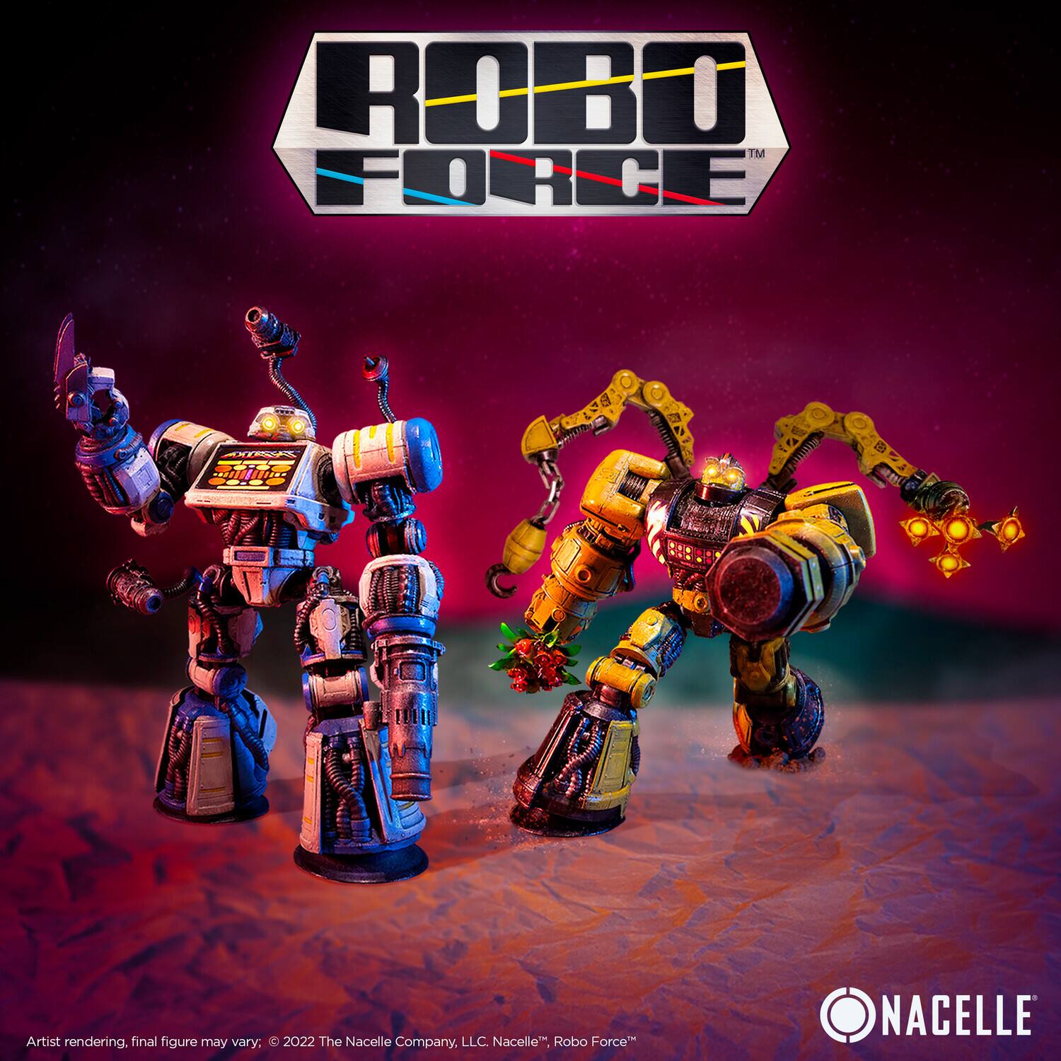 ROBO FORCE™

Artist rendering, final figure may vary; © 2022 The Nacelle Company, LLC. Nacelle™, Robo Force™

NACELLE