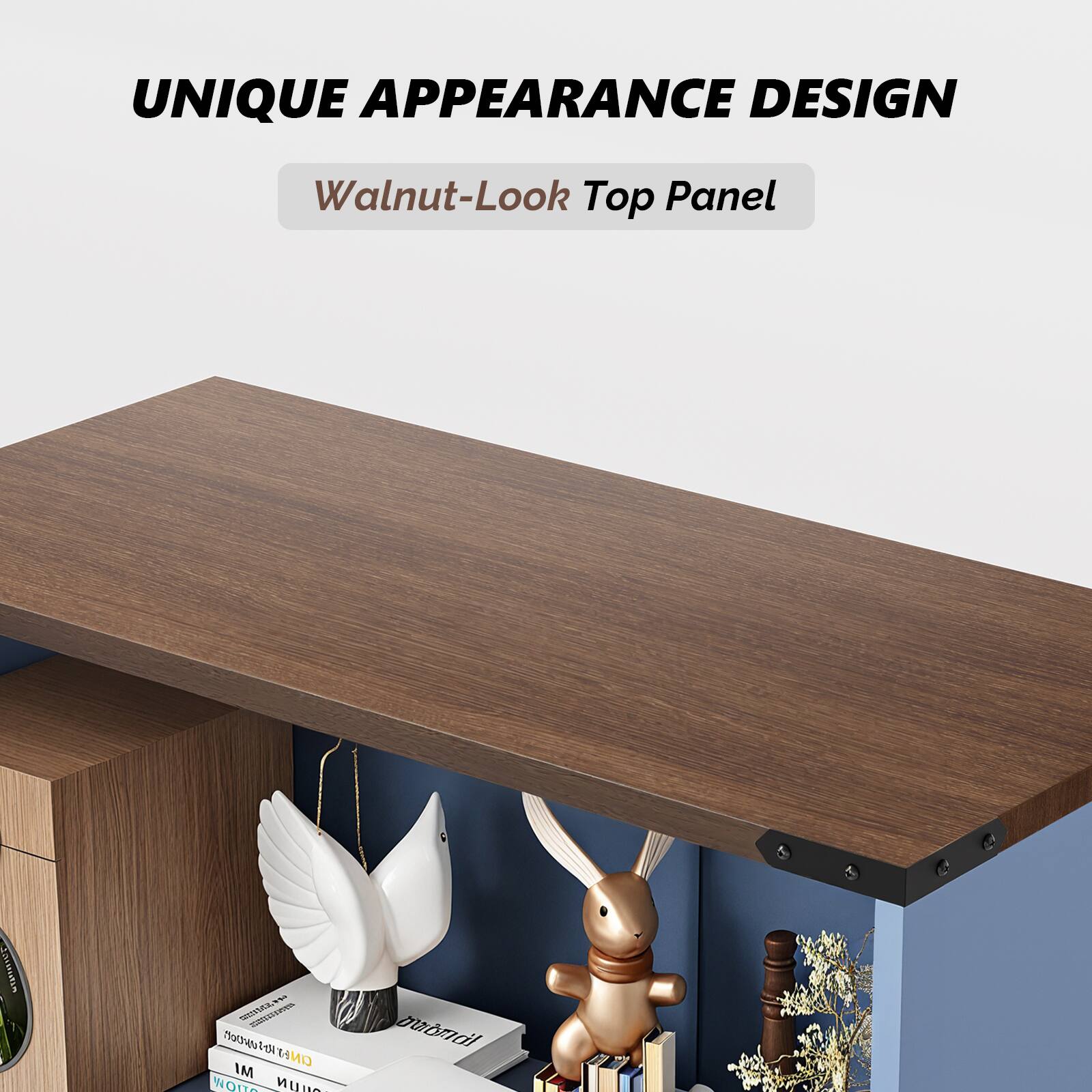UNIQUE APPEARANCE DESIGN  
Walnut-Look Top Panel
