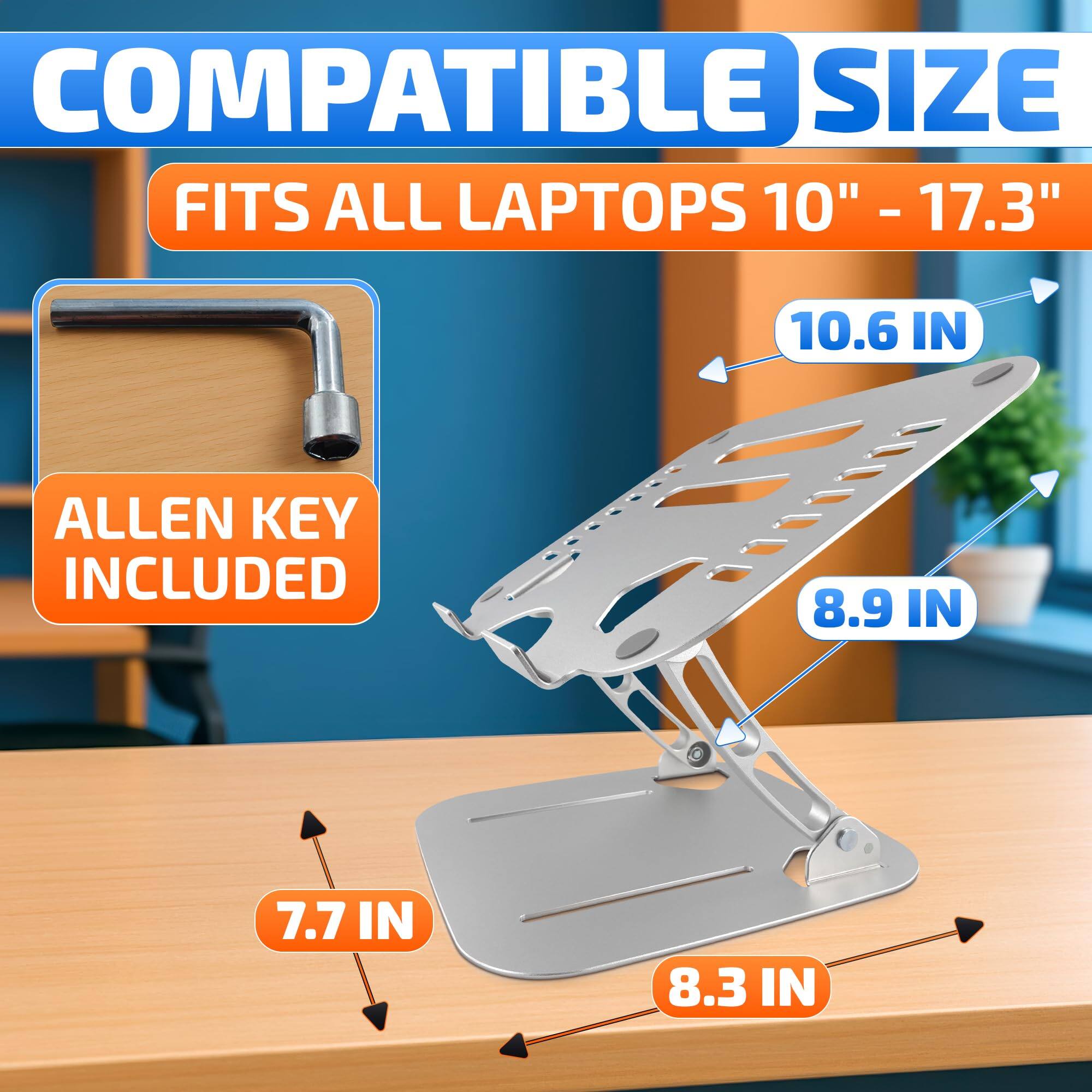 COMPATIBLE SIZE  
FITS ALL LAPTOPS 10" - 17.3"  
ALLEN KEY INCLUDED  

10.6 IN  
8.9 IN  
7.7 IN  
8.3 IN