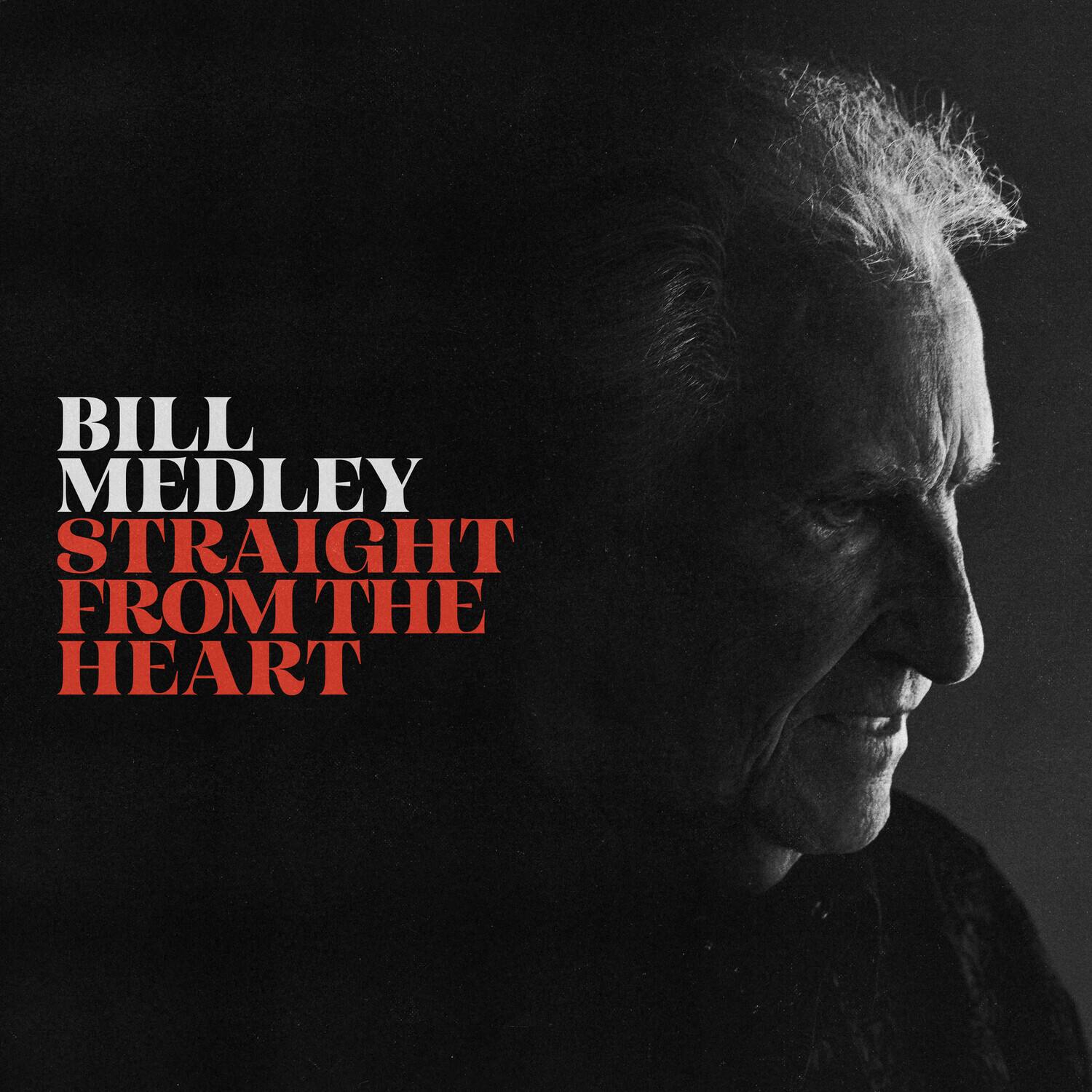 BILL MEDLEY  
STRAIGHT FROM THE HEART