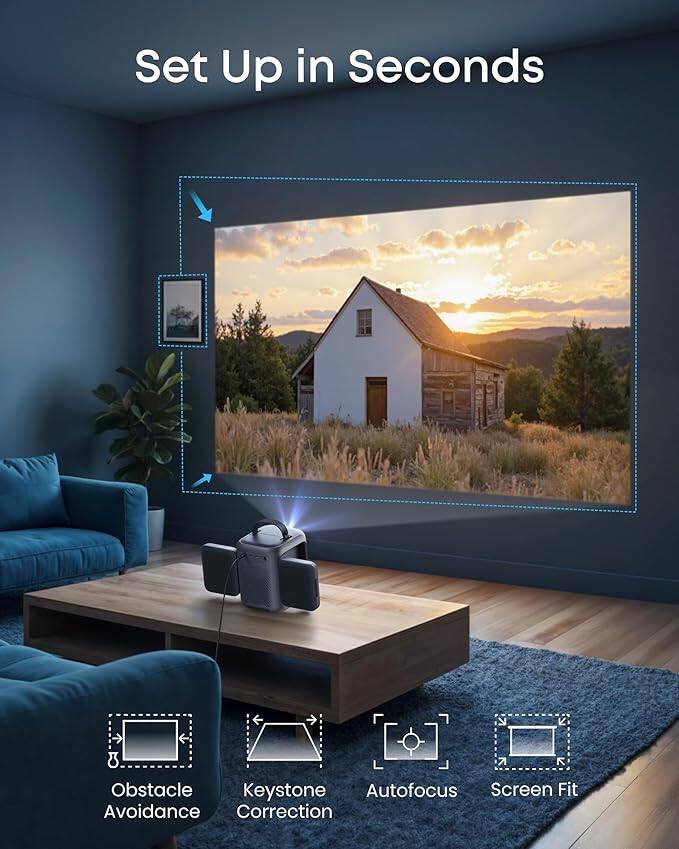 Set Up in Seconds  
Obstacle Avoidance  
Keystone Correction  
Autofocus  
Screen Fit