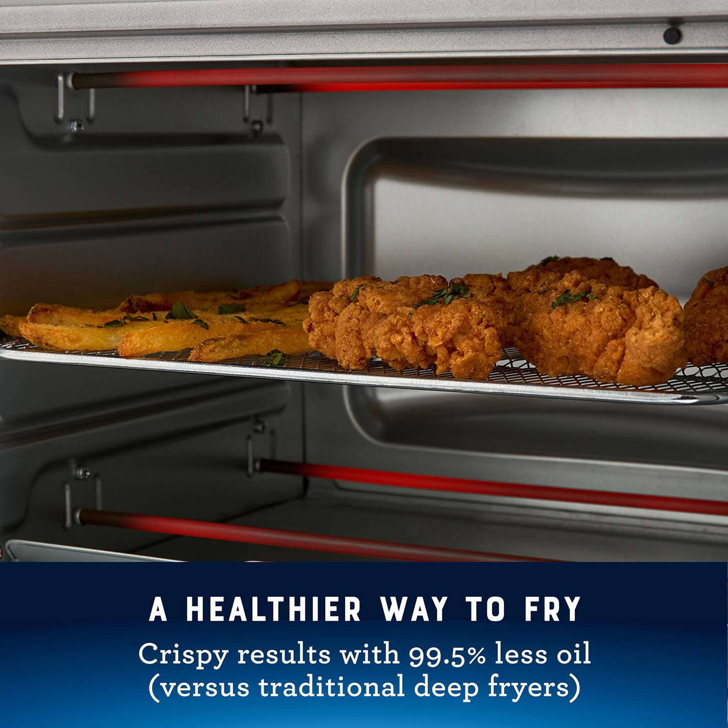 A HEALTHIER WAY TO FRY  
Crispy results with 99.5% less oil (versus traditional deep fryers)