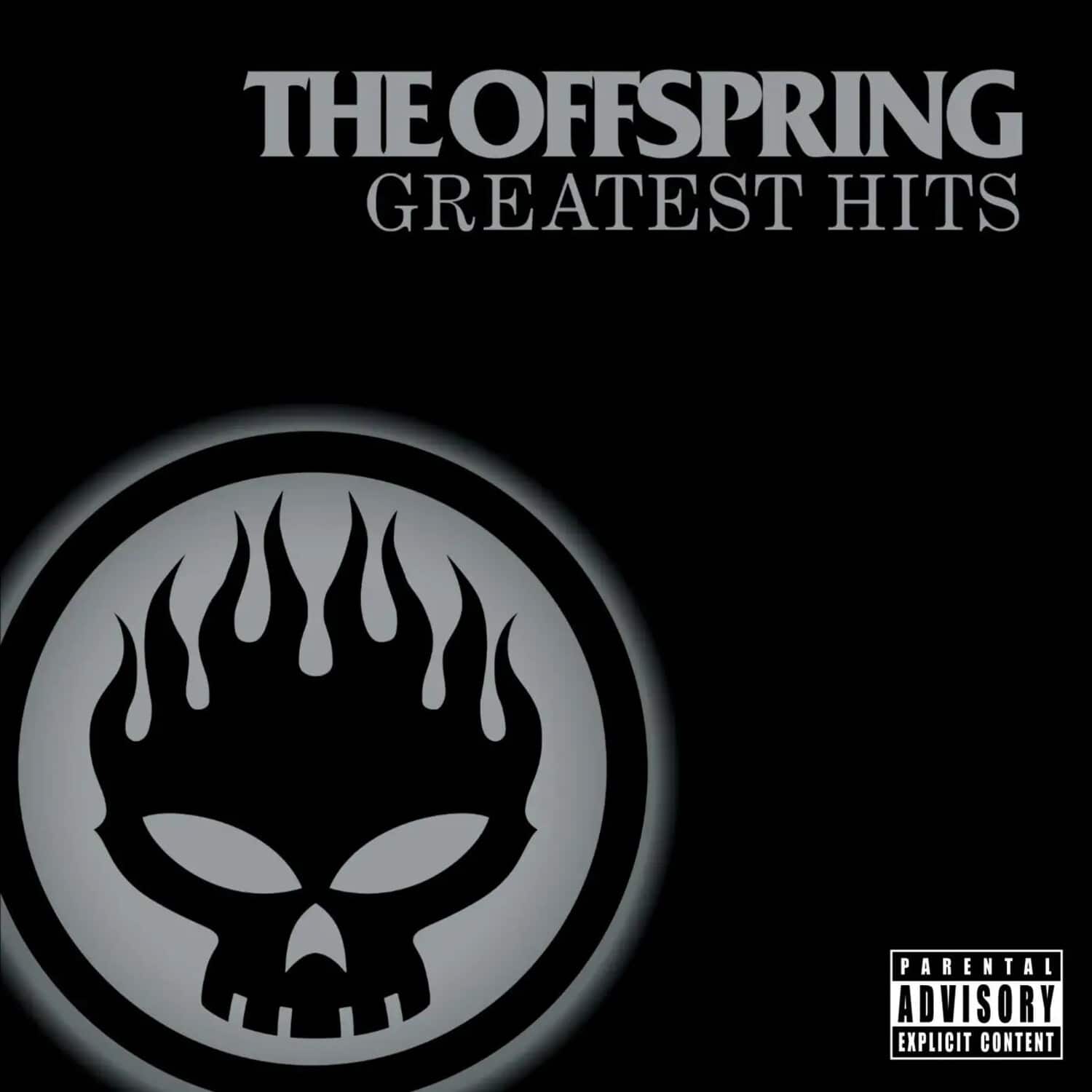 THE OFFSPRING  
GREATEST HITS  

PARENTAL ADVISORY  
EXPLICIT CONTENT