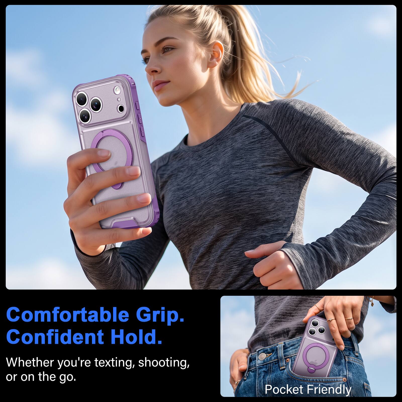 Comfortable Grip.  
Confident Hold.  
Whether you're texting, shooting, or on the go.  

Pocket Friendly