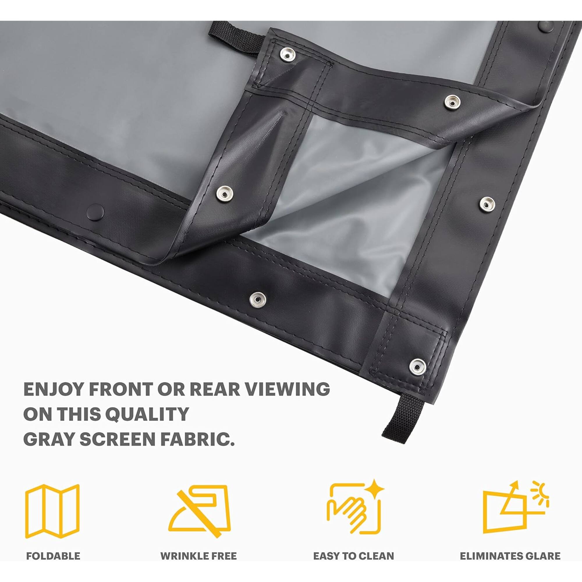 ENJOY FRONT OR REAR VIEWING ON THIS QUALITY GRAY SCREEN FABRIC. FOLDABLE WRINKLE FREE EASY TO CLEAN ELIMINATES GLARE