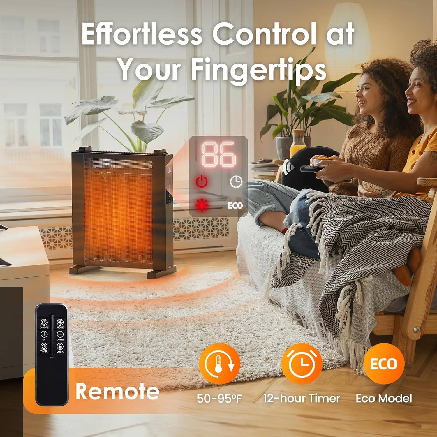 Effortless Control at Your Fingertips

Remote

50-95°F

12-hour Timer

ECO Model