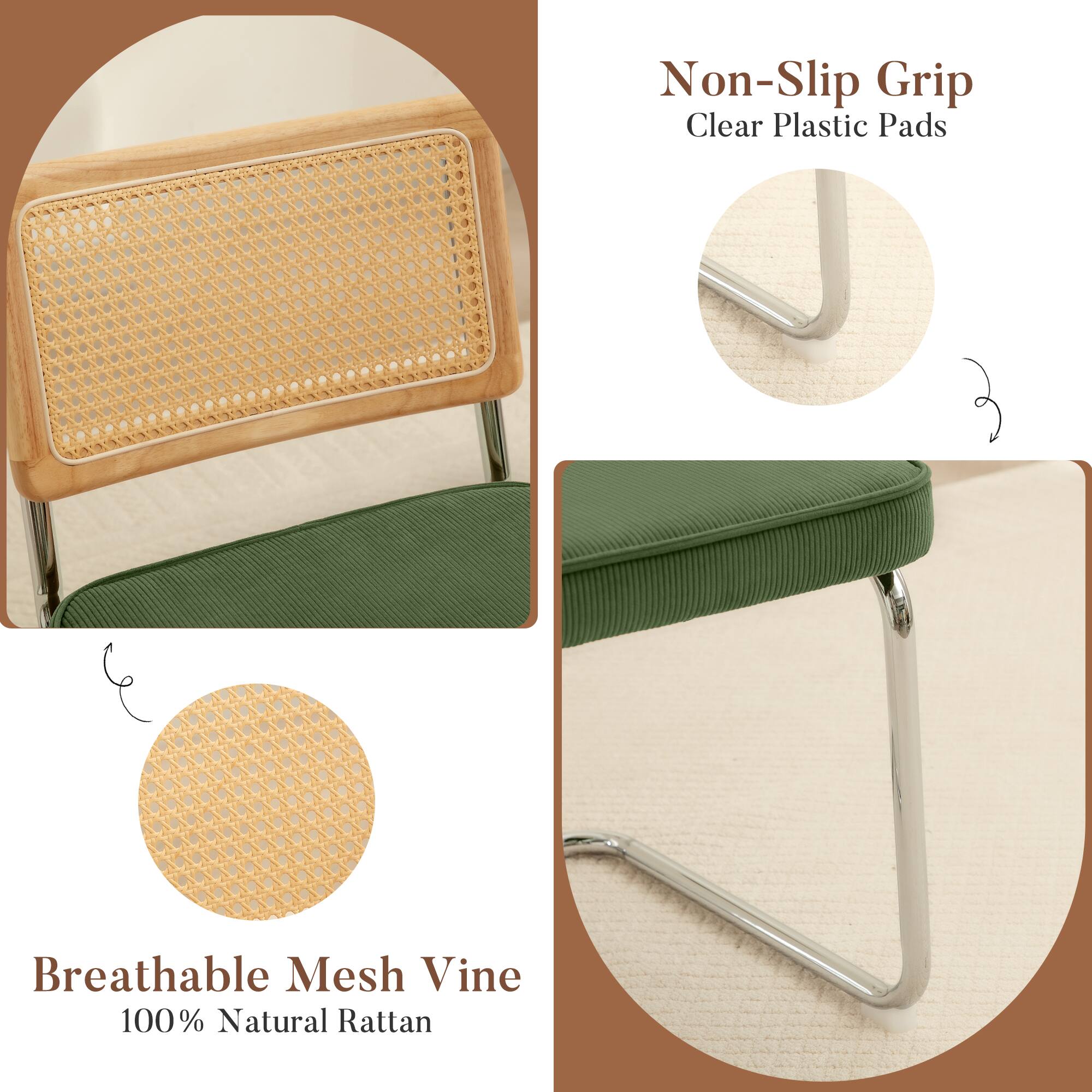 Non-Slip Grip Clear Plastic Pads  
Breathable Mesh Vine  
100% Natural Rattan