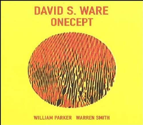 David S. Ware - Onecept   - COMPACT DISCS [CD] price history on PriceWatchPro