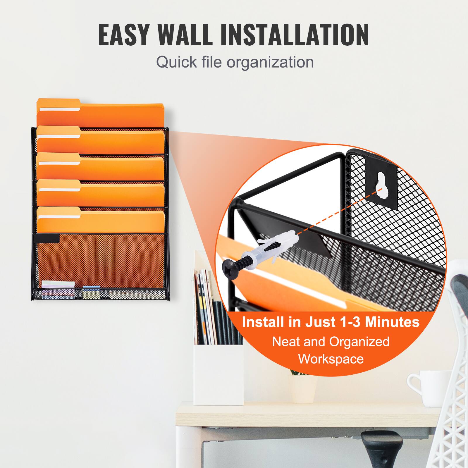 EASY WALL INSTALLATION  
Quick file organization  

Install in Just 1-3 Minutes  
Neat and Organized Workspace