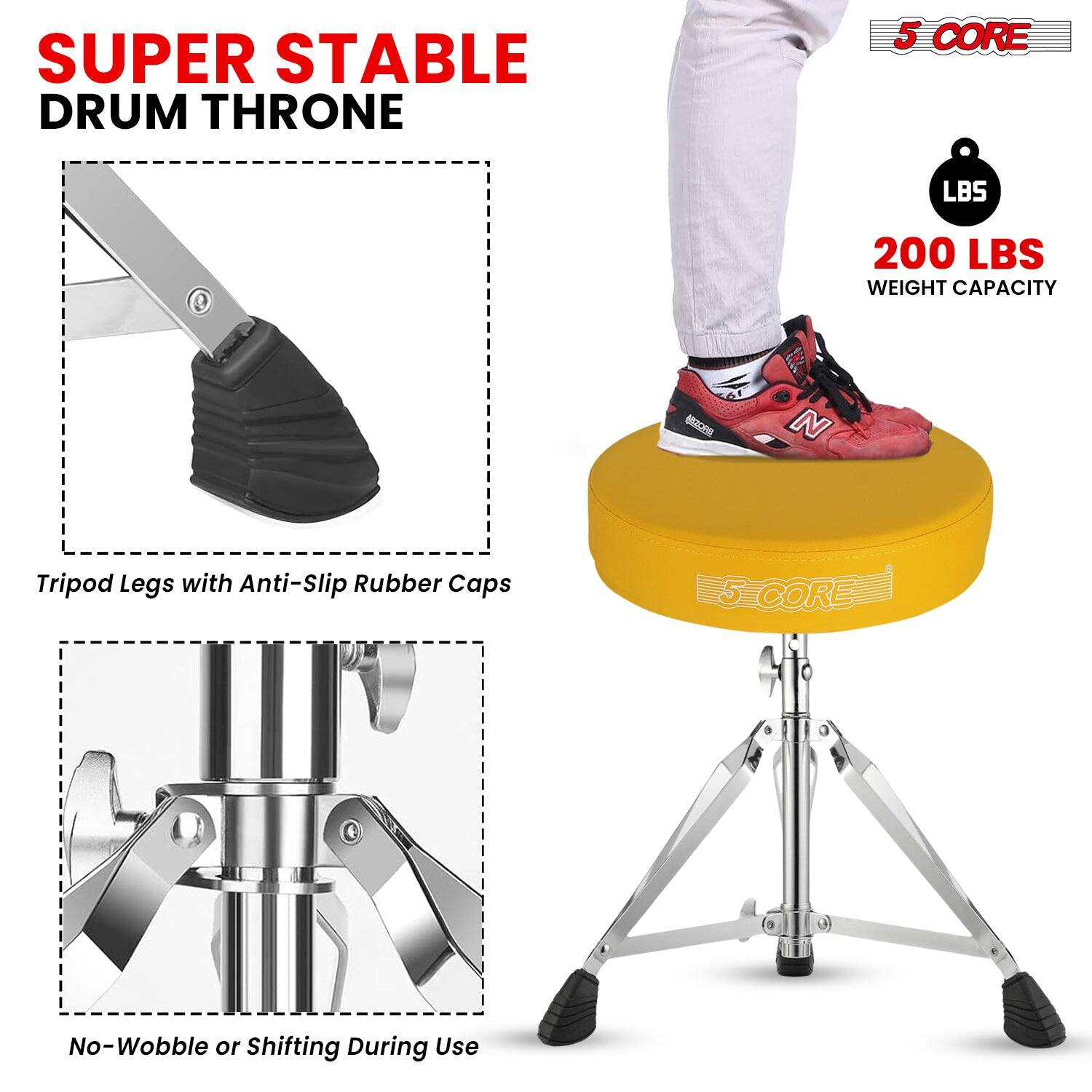 SUPER STABLE DRUM THRONE

5 CORE

200 LBS WEIGHT CAPACITY

Tripod Legs with Anti-Slip Rubber Caps

No-Wobble or Shifting During Use