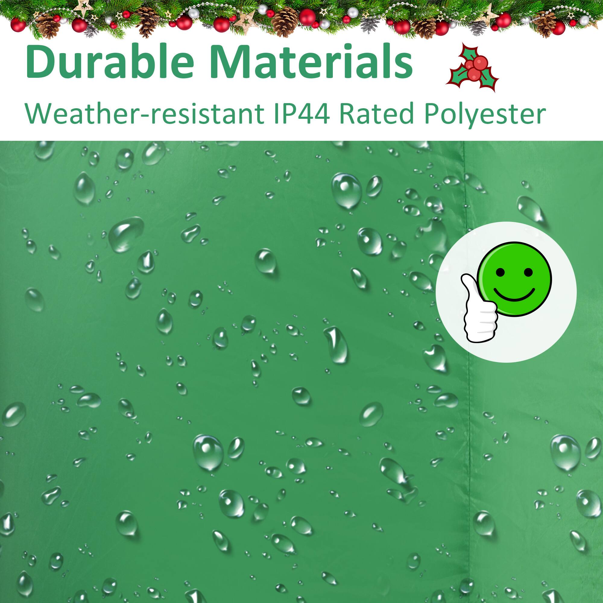 Durable Materials  
Weather-resistant IP44 Rated Polyester