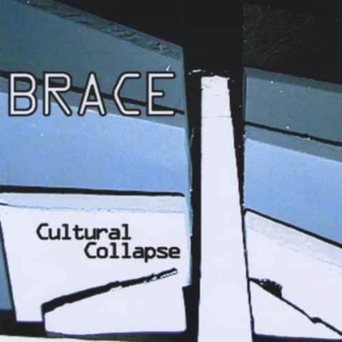 Brace - Cultural Collapse  - COMPACT DISCS