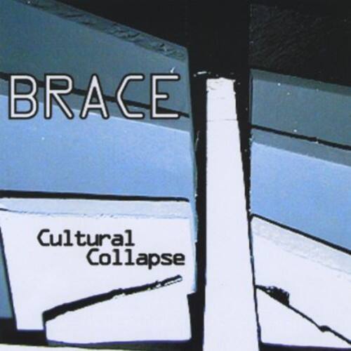 BRACE  
Cultural Collapse