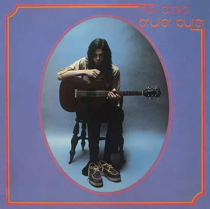 Nick Drake
Bryter Løuter