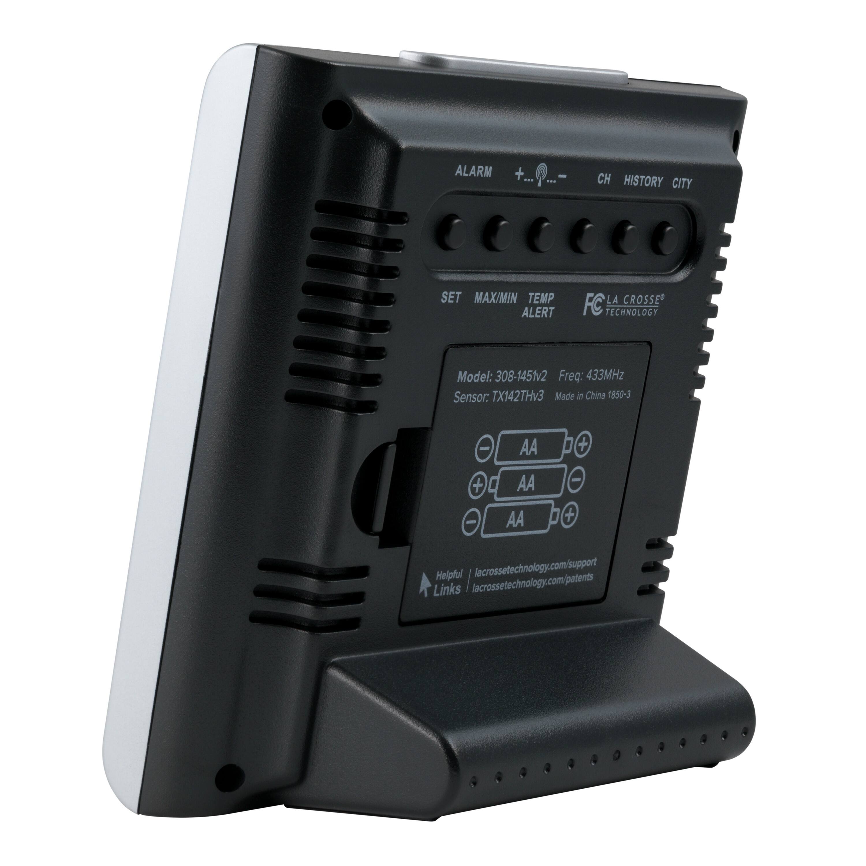 ALARM  
CH HISTORY CITY  
SET MAX/MIN TEMP ALERT  

FC TECHNOLOGY  
LA CROSSE  

Model: 308-1451v2  
Freq: 433MHz  
Sensor: TX142THV3  
Made in China 1850-3  

AA  
AA  
AA  

Helpful Links  
lacrossetechnology.com/support  
lacrossetechnology.com/patents