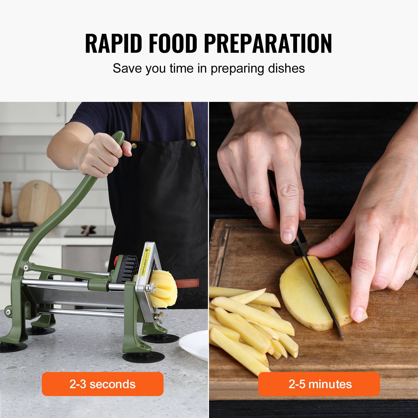 RAPID FOOD PREPARATION  
Save you time in preparing dishes  

2-3 seconds  

2-5 minutes