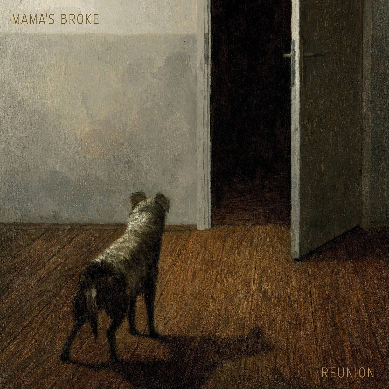 MAMA'S BROKE  
REUNION