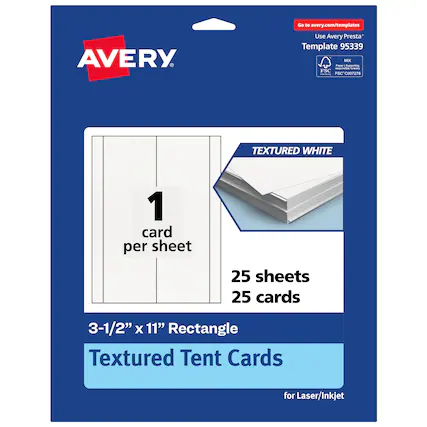 Go to avery.com/templates
AVERY
Use Avery Presta Template 95339
TEXTURED WHITE
1 card per sheet
25 sheets
25 cards
3-1/2" x 11" Rectangle
Textured Tent Cards for Laser/Inkjet
