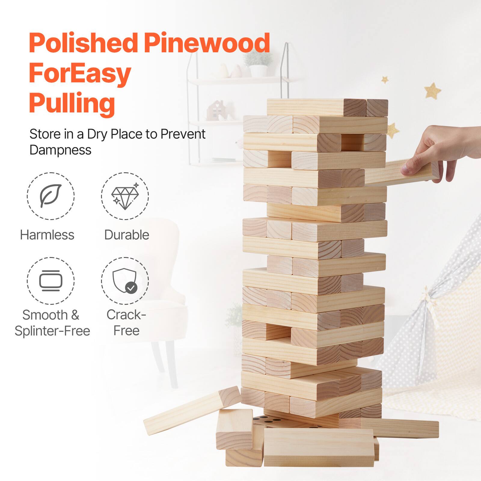 Polished Pinewood  
For Easy Pulling  

Store in a Dry Place to Prevent Dampness  

- Harmless  
- Durable  
- Smooth & Splinter-Free  
- Crack-Free