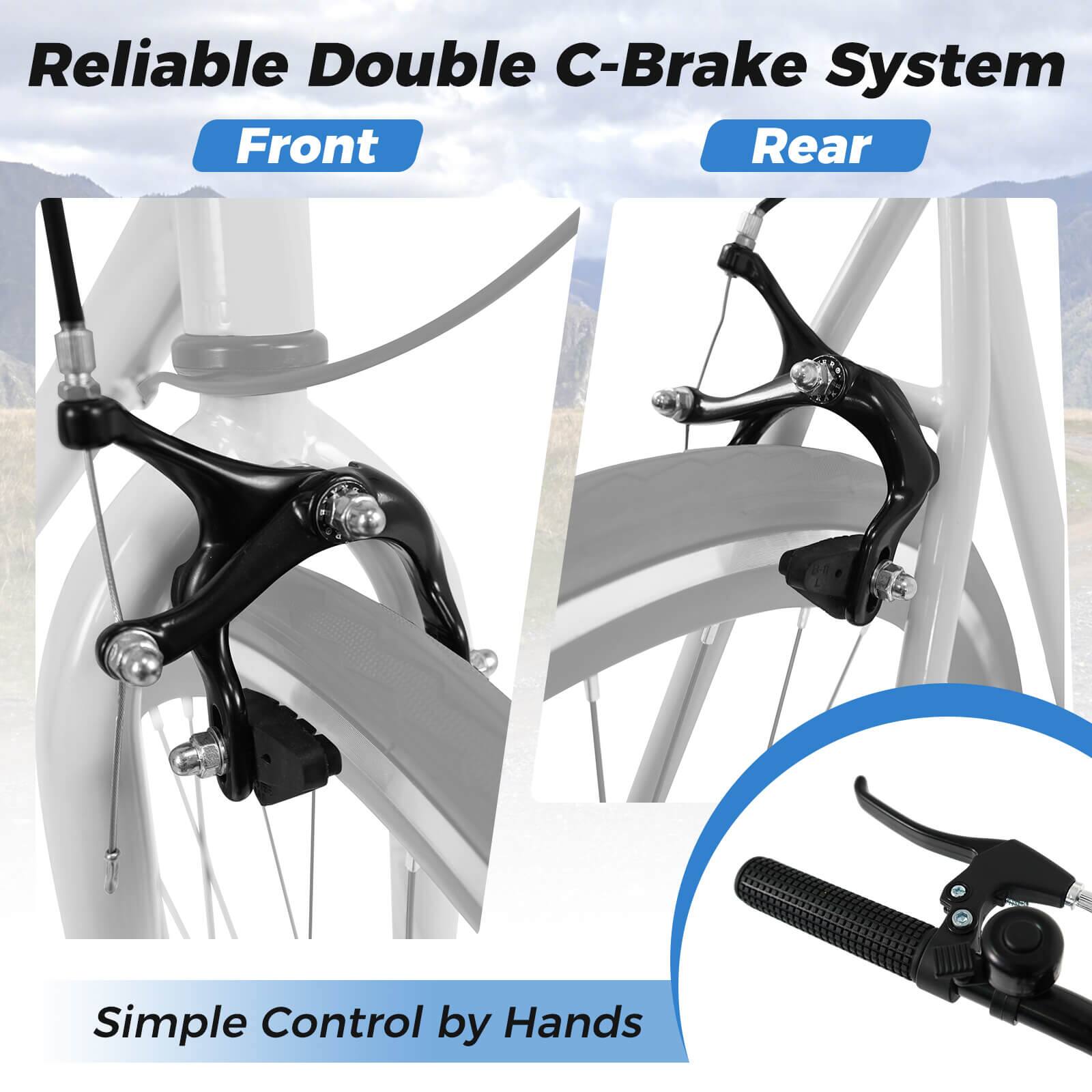 Reliable Double C-Brake System  
Front  
Rear  

Simple Control by Hands