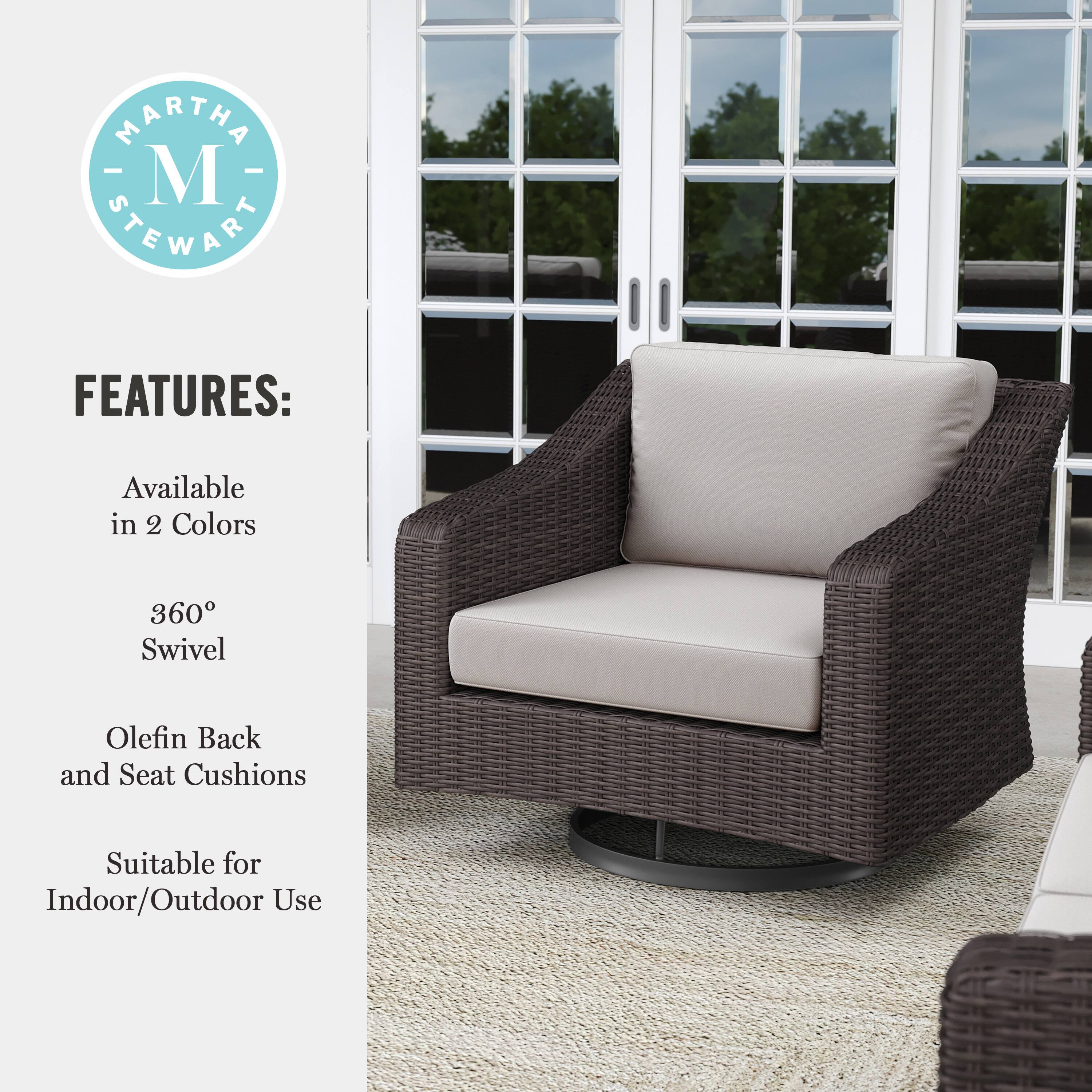 Martha Stewart Features: Available in 2 Colors 360 Swivel Olefin Back and Seat Cushions Suitable for Indoor/Outdoor Use