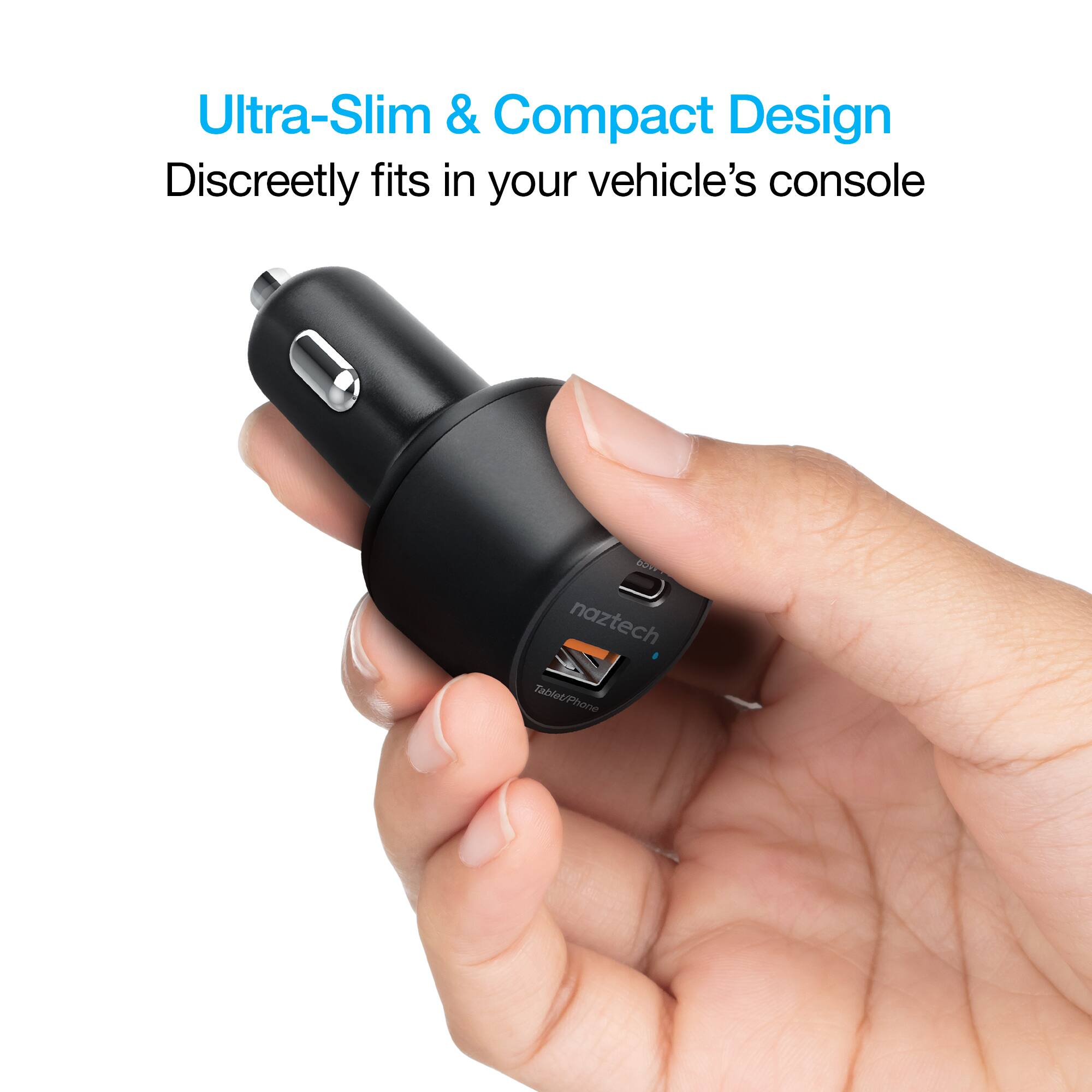 Ultra-Slim & Compact Design  
Discreetly fits in your vehicle's console  

naztech Tablet/Phone