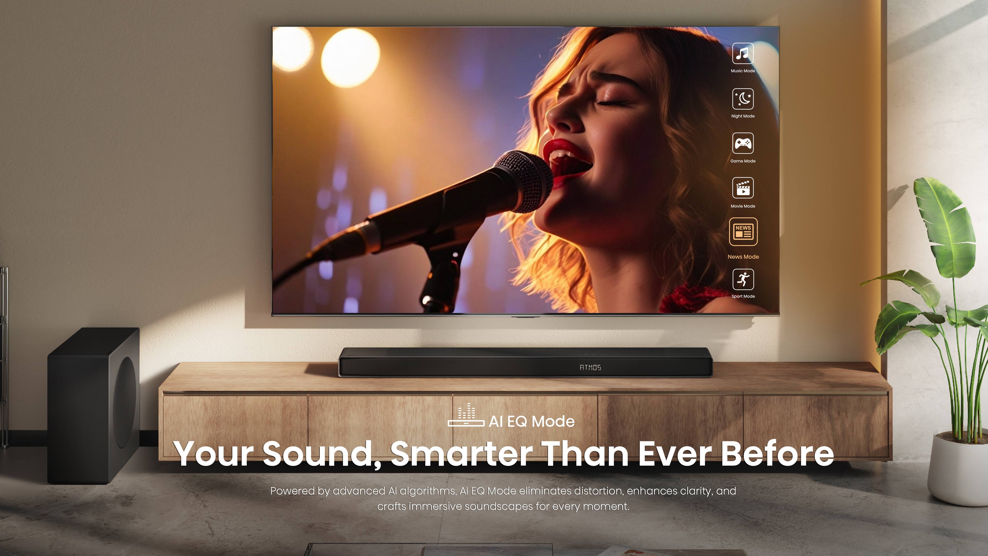 Your Sound, Smarter Than Ever Before. Powered by advanced AI algorithms, Al EQ Mode eliminates distortion, enhances clarity, and crafts immersive soundscapes for every moment.